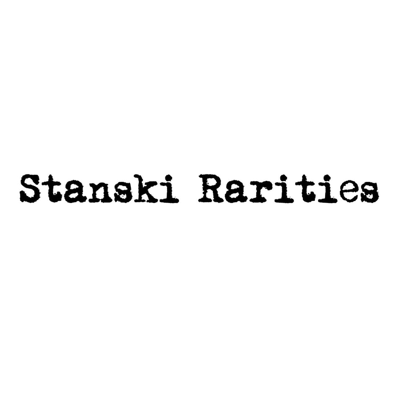 Stanski Rarities 